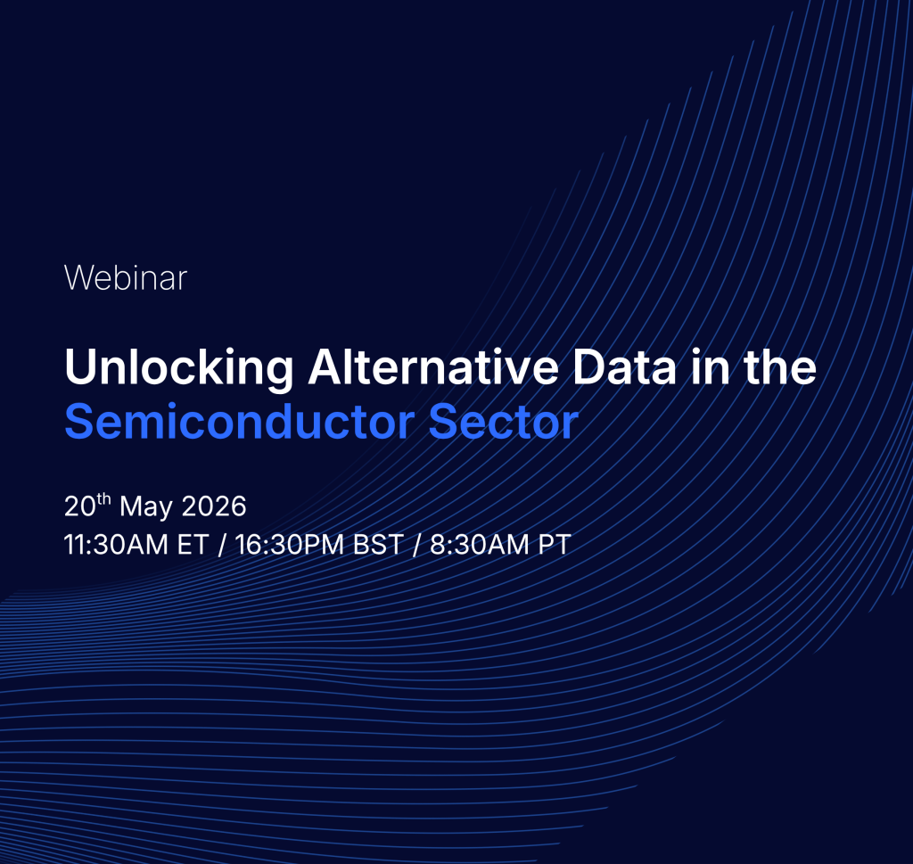 Webinar: Unlocking Alternative Data in the Semiconductor Sector